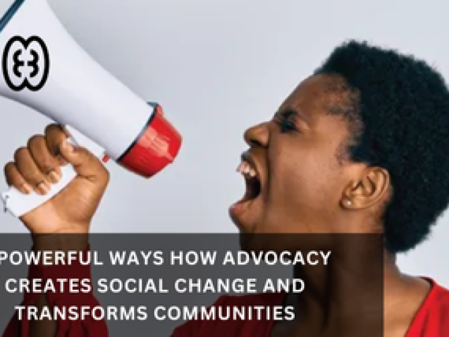 how advocacy creates social change